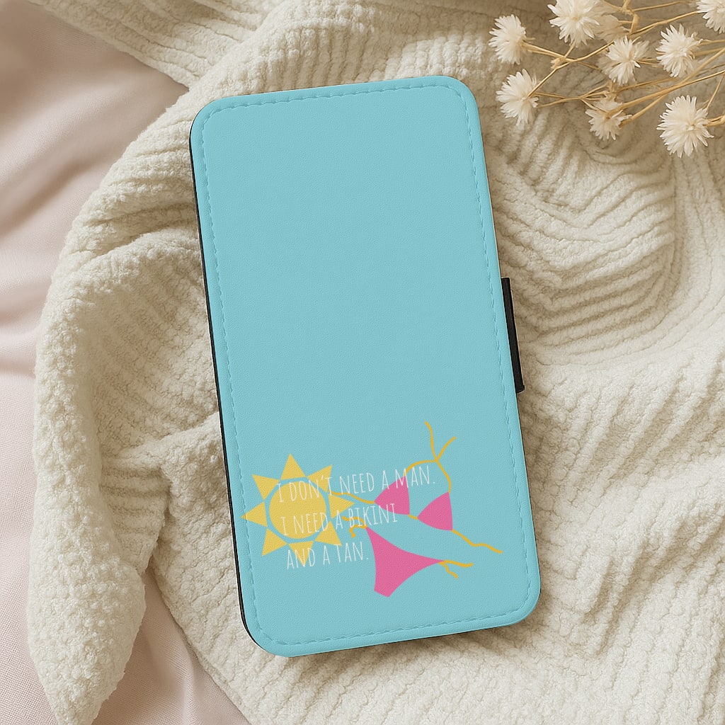 I Don't Need A Man - Summer Quotes Wallet Phone Case