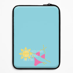 I Don't Need A Man - Summer Quotes Universal Laptop Sleeve