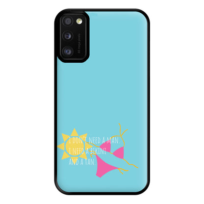 I Don't Need A Man - Summer Quotes Phone Case for Galaxy A41