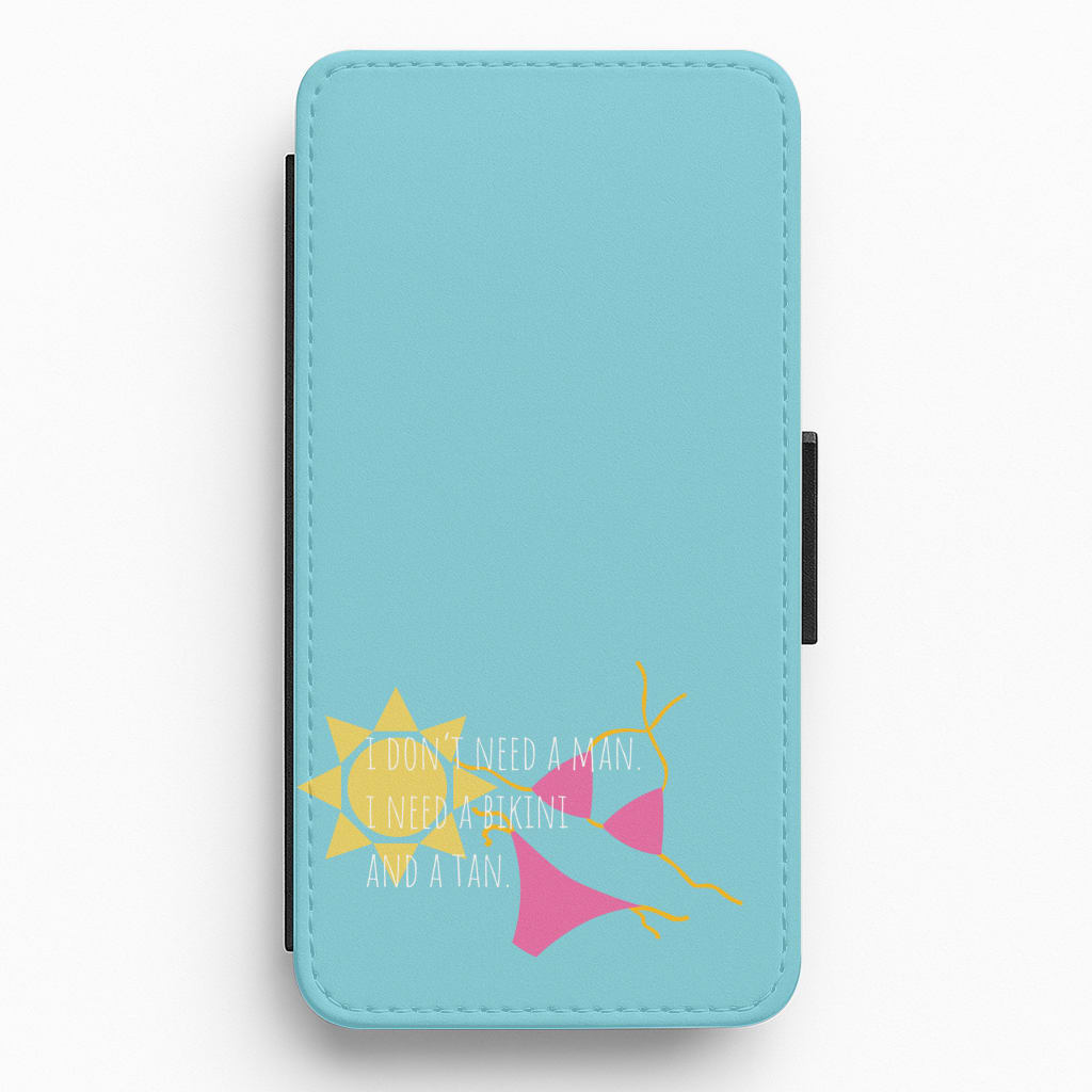 I Don't Need A Man - Summer Quotes Flip / Wallet Phone Case