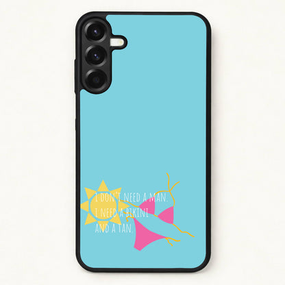 I Don't Need A Man - Summer Quotes Phone Case for Galaxy A57