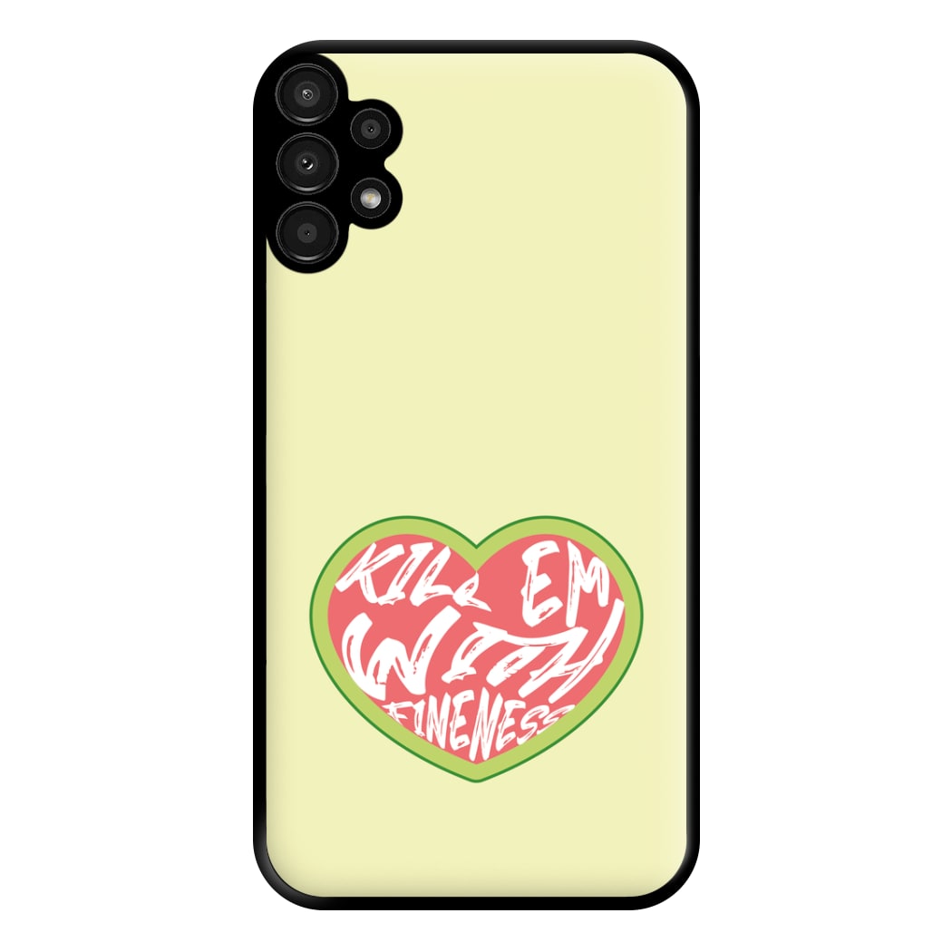 Kill Em With Kindness - Summer Quotes Phone Case for Galaxy A13