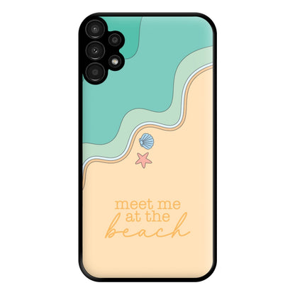 Meet Me At The Beach - Summer Phone Case for Galaxy A13