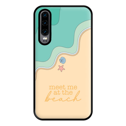 Meet Me At The Beach - Summer Phone Case for Huawei P30