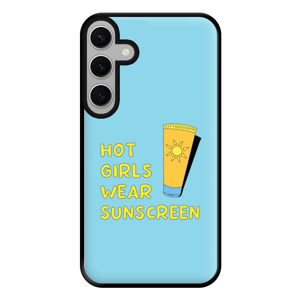 Hot Girls Wear Sunscreen - Summer Phone Case for Galaxy S24FE