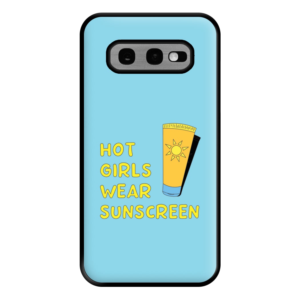 Hot Girls Wear Sunscreen - Summer Phone Case for Galaxy S10e