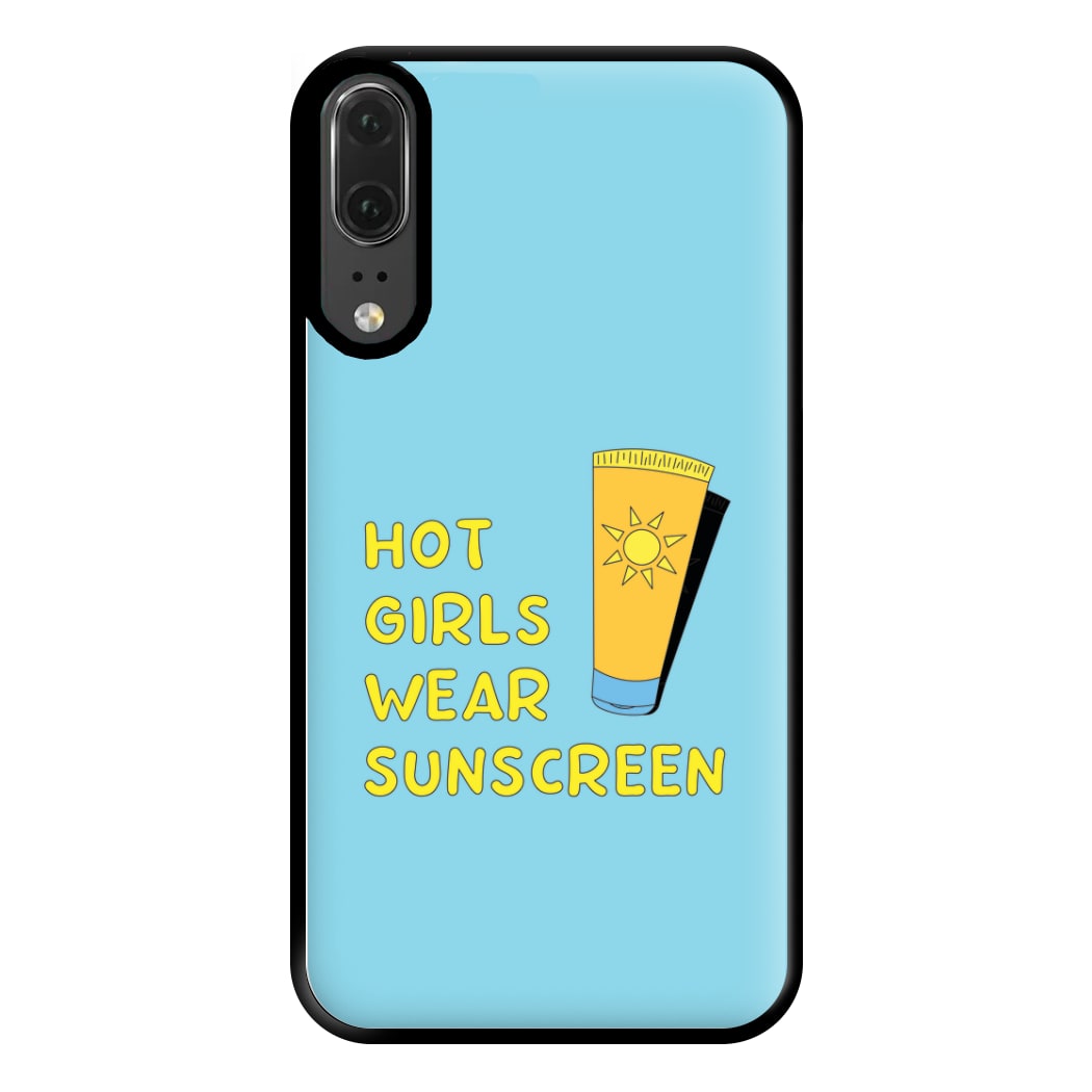 Hot Girls Wear Sunscreen - Summer Phone Case for Huawei P20