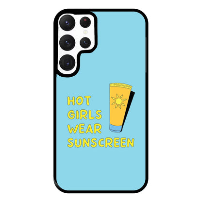 Hot Girls Wear Sunscreen - Summer Phone Case for Galaxy S22 Ultra