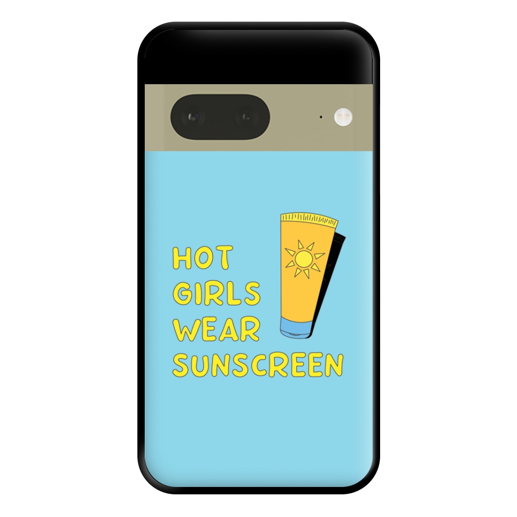 Hot Girls Wear Sunscreen - Summer Phone Case for Google Pixel 7a