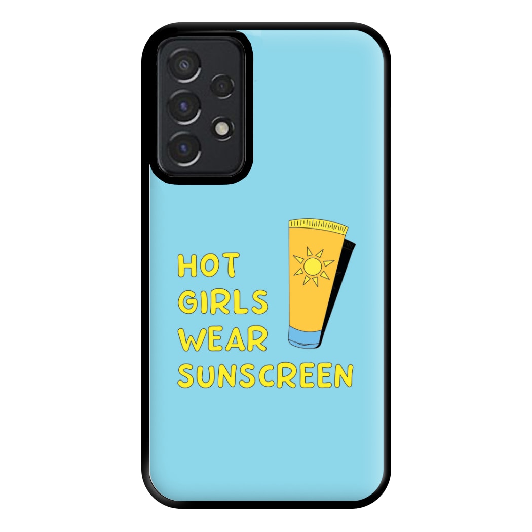 Hot Girls Wear Sunscreen - Summer Phone Case for Galaxy A52 / A52s