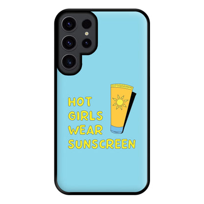 Hot Girls Wear Sunscreen - Summer Phone Case for Galaxy S23 Ultra