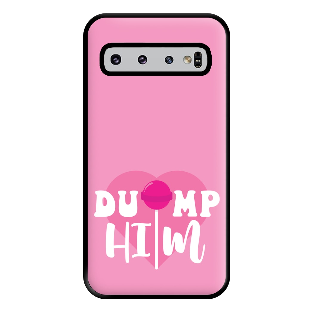 Dump Him - Summer Phone Case for Galaxy S10 Plus