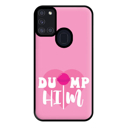 Dump Him - Summer Phone Case for Galaxy A21s