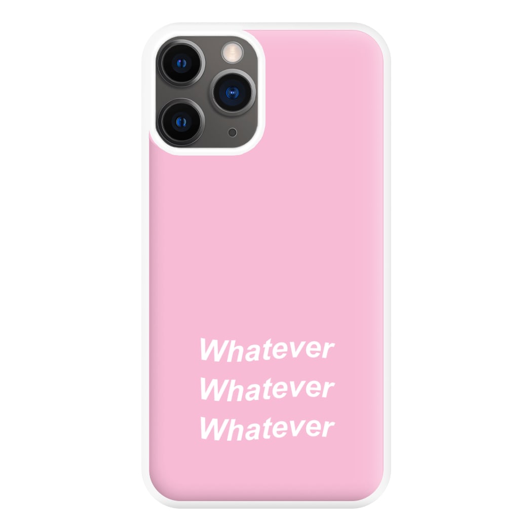 Whatever, Whatever, Whatever Phone Case for iPhone 12 Pro Max
