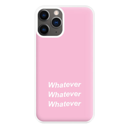 Whatever, Whatever, Whatever Phone Case for iPhone 12 Pro Max
