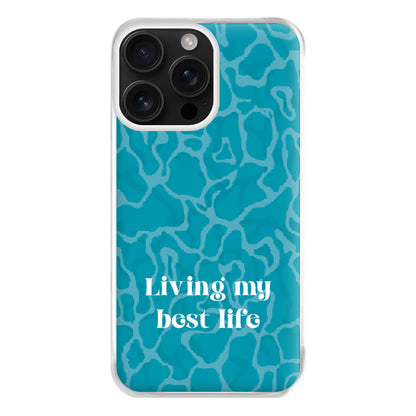 Living My Best Life Water Pattern Phone Case for iPhone 16 Pro Max