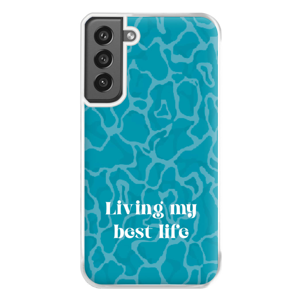 Living My Best Life Water Pattern Phone Case for Galaxy S21FE