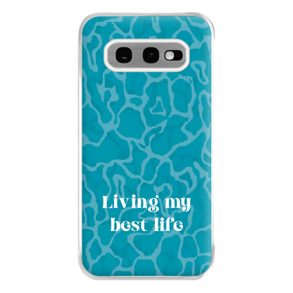 Living My Best Life Water Pattern Phone Case for Galaxy S10e