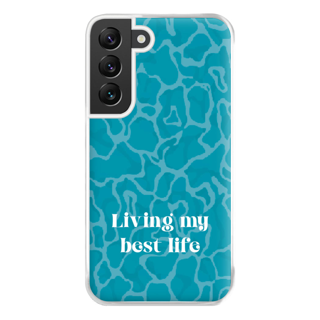 Living My Best Life Water Pattern Phone Case for Galaxy S22 Plus