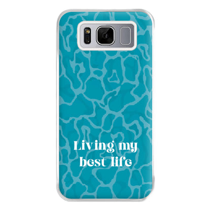 Living My Best Life Water Pattern Phone Case for Galaxy S8 Plus