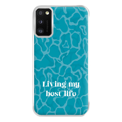 Living My Best Life Water Pattern Phone Case for Galaxy A41