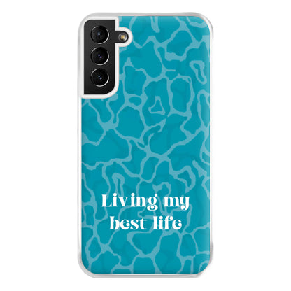 Living My Best Life Water Pattern Phone Case for Galaxy S21 Plus