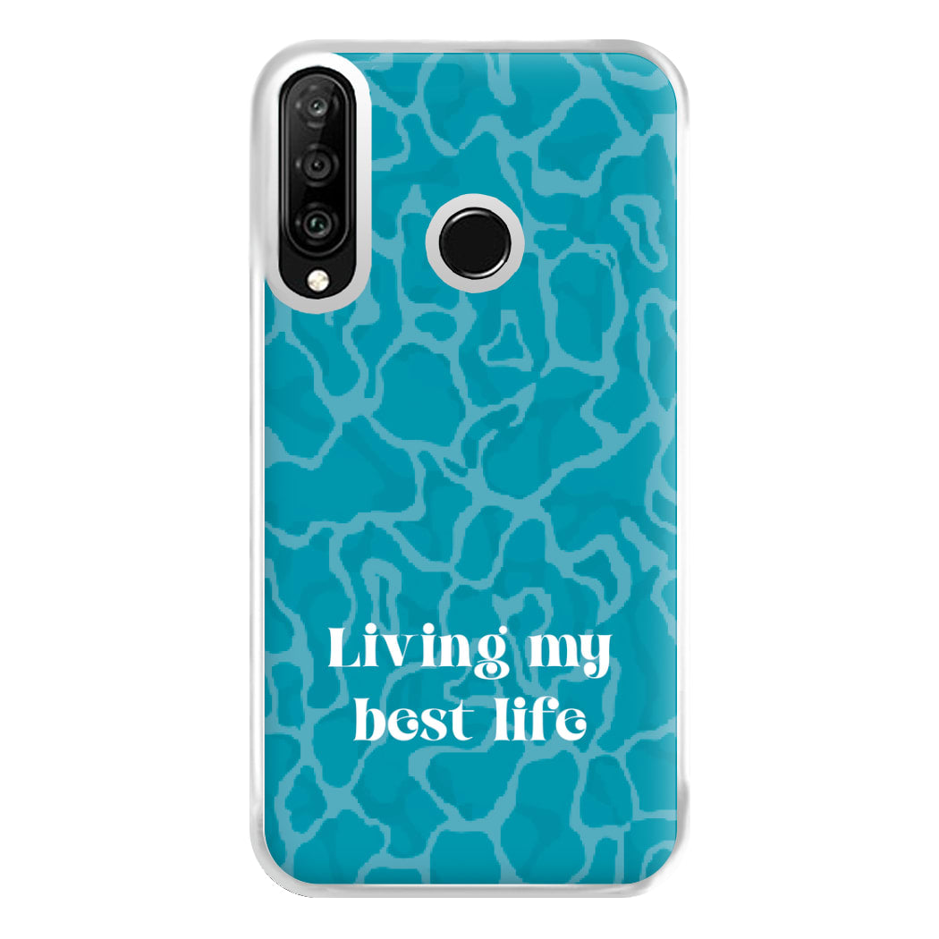Living My Best Life Water Pattern Phone Case for Huawei P30 Lite