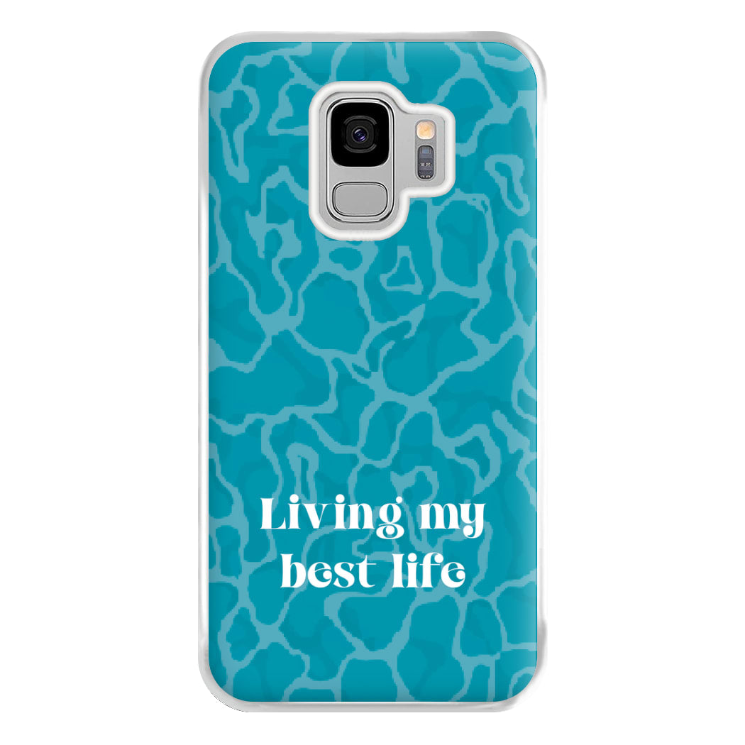 Living My Best Life Water Pattern Phone Case for Galaxy S9 Plus
