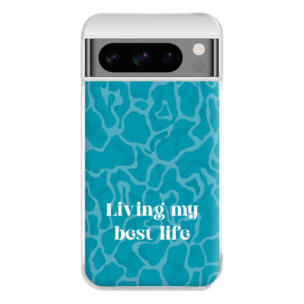 Living My Best Life Water Pattern Phone Case for Google Pixel 8 Pro