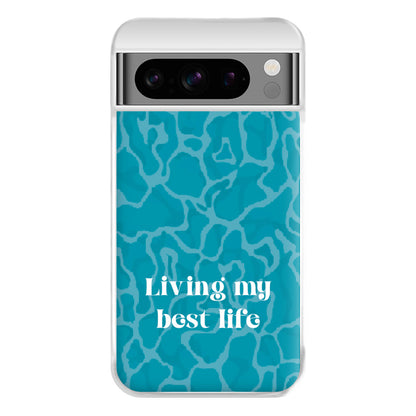 Living My Best Life Water Pattern Phone Case for Google Pixel 8 Pro