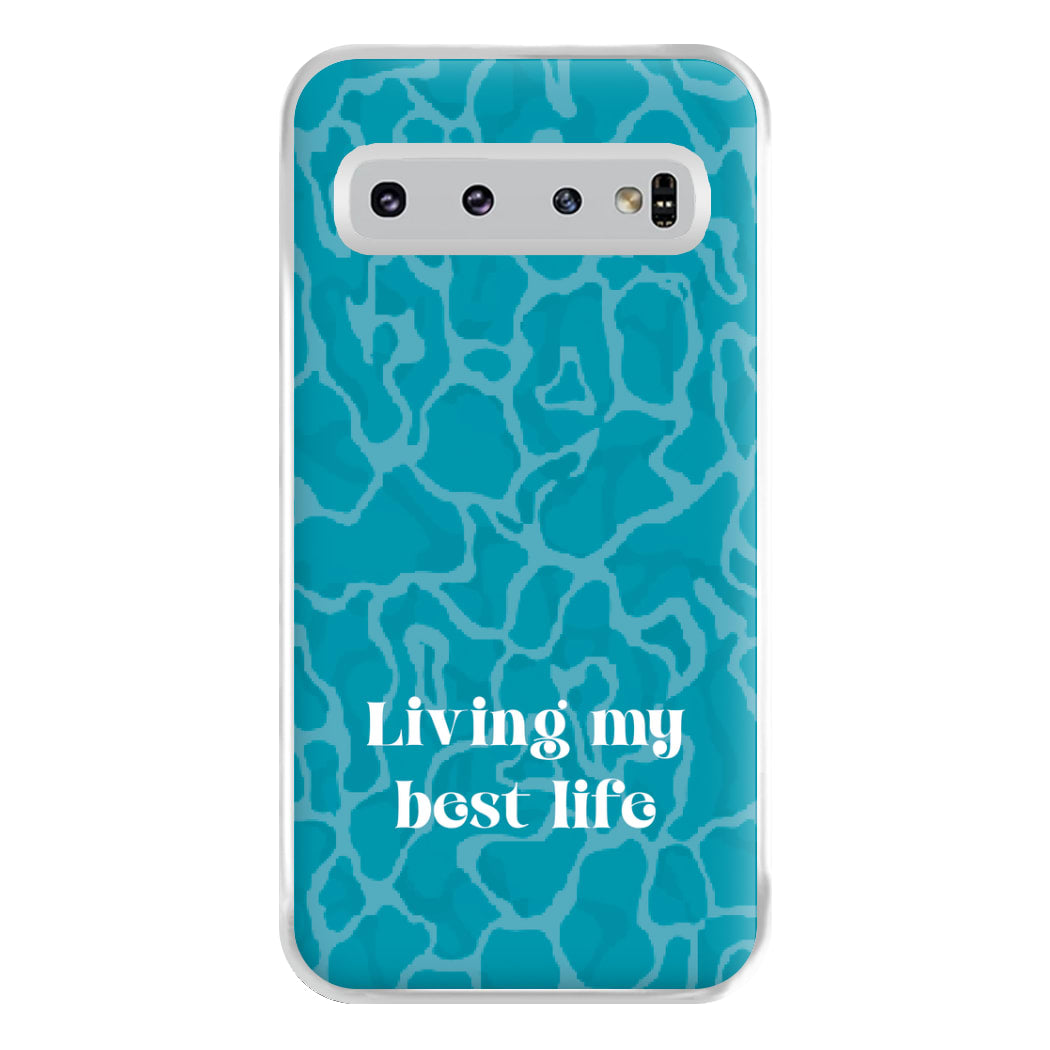 Living My Best Life Water Pattern Phone Case for Galaxy S10 Plus