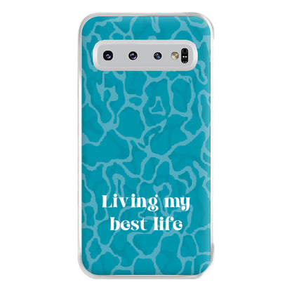 Living My Best Life Water Pattern Phone Case for Galaxy S10 Plus