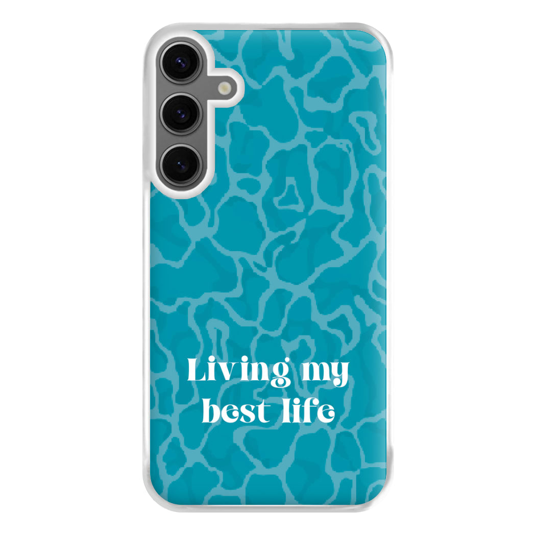 Living My Best Life Water Pattern Phone Case for Galaxy S24FE