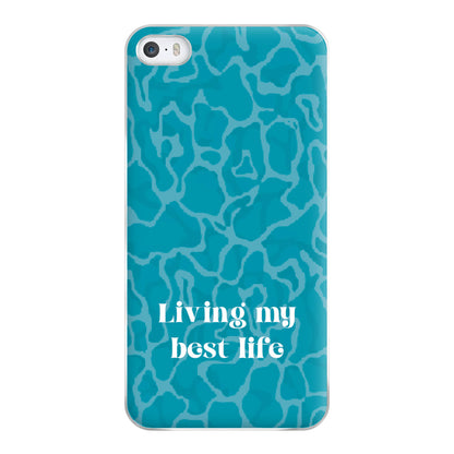 Living My Best Life Water Pattern Phone Case for iPhone 5 / 5s / SE 2016