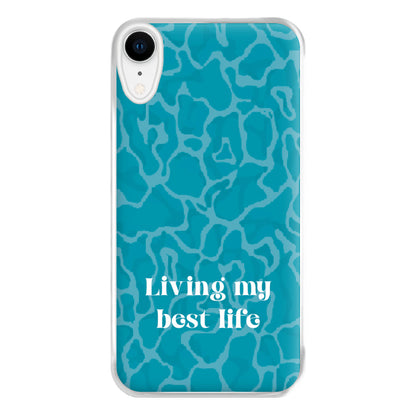 Living My Best Life Water Pattern Phone Case for iPhone XR