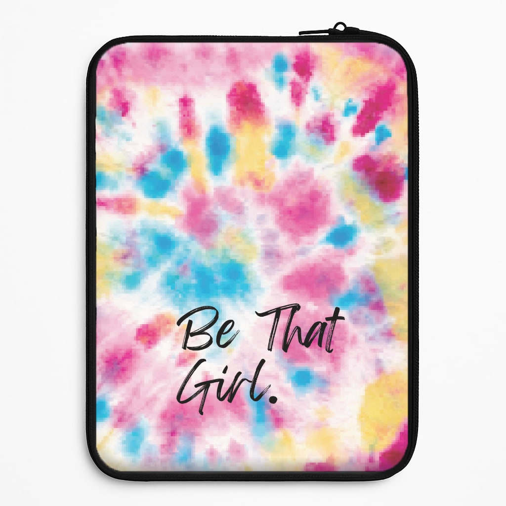 Tie Die Be That Girl Universal Laptop Sleeve