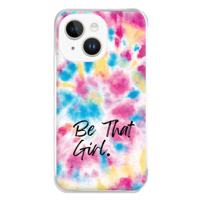 Tie Die Be That Girl Phone Case for iPhone 14 Plus