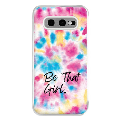 Tie Die Be That Girl Phone Case for Galaxy S10e