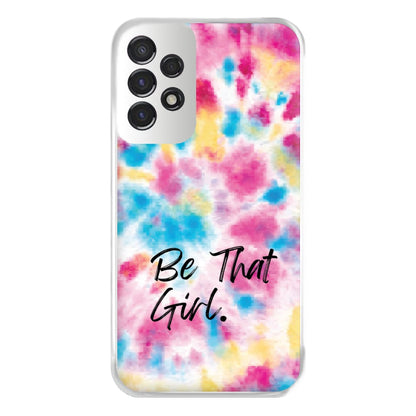 Tie Die Be That Girl Phone Case for Galaxy A53