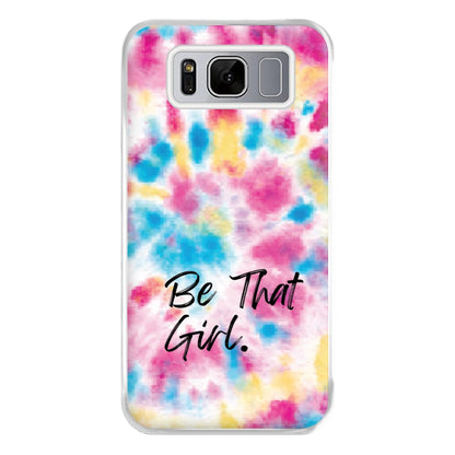 Tie Die Be That Girl Phone Case for Galaxy S8 Plus