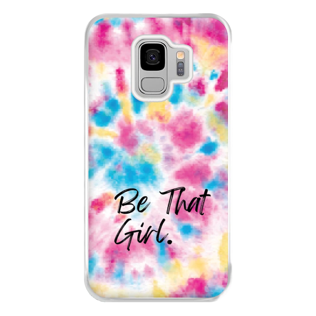 Tie Die Be That Girl Phone Case for Galaxy S9 Plus