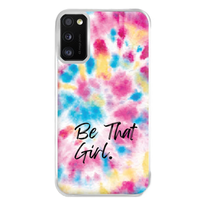 Tie Die Be That Girl Phone Case for Galaxy A41