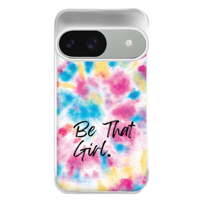 Tie Die Be That Girl Phone Case for Google Pixel 9 / 9 Pro