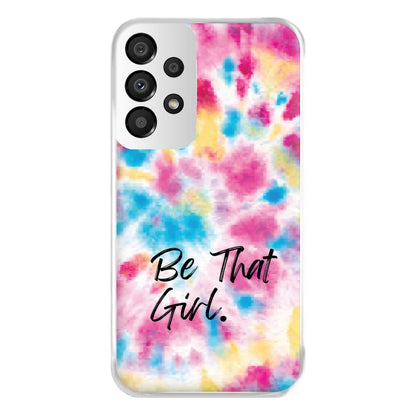 Tie Die Be That Girl Phone Case for Galaxy A33