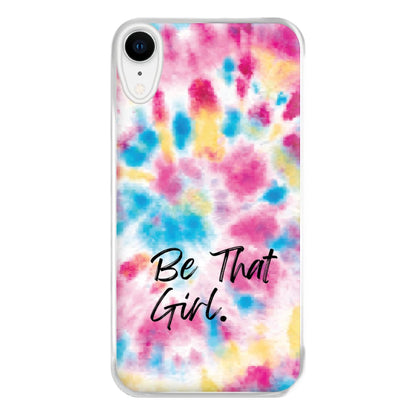 Tie Die Be That Girl Phone Case for iPhone XR