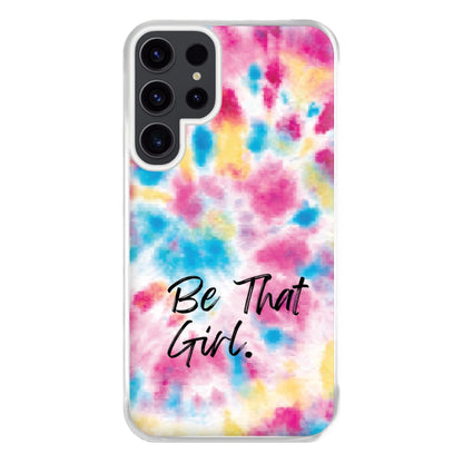 Tie Die Be That Girl Phone Case for Galaxy S23 Ultra