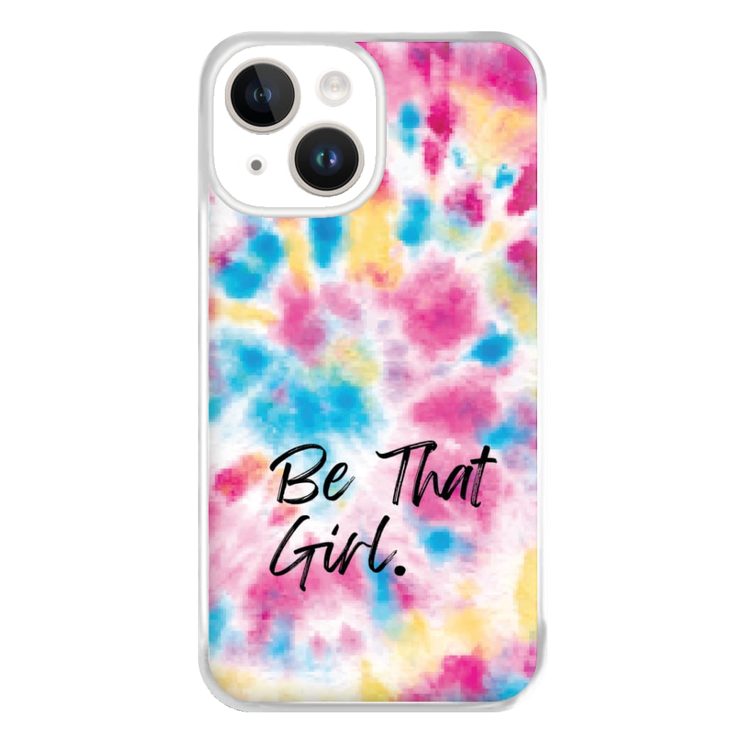 Tie Die Be That Girl Phone Case for iPhone 14
