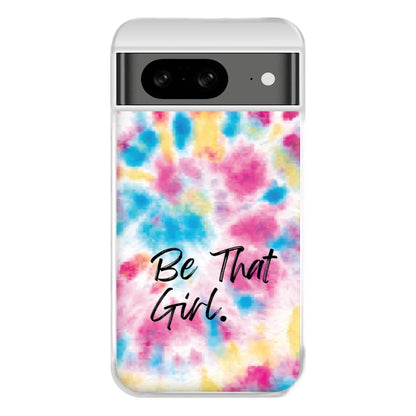 Tie Die Be That Girl Phone Case for Google Pixel 8