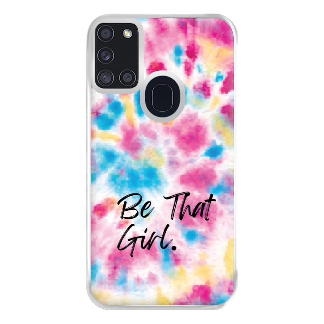 Tie Die Be That Girl Phone Case for Galaxy A21s