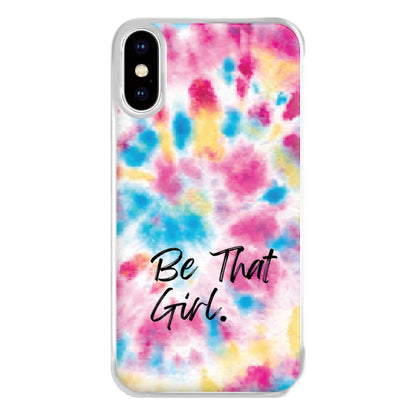 Tie Die Be That Girl Phone Case for iPhone XS Max